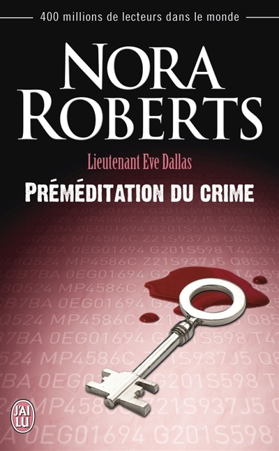 Lieutenant Eve Dallas T.36 - Préméditation du crime | Roberts, Nora