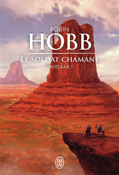 Le soldat chamane : l'intégrale T.01 - soldat chamane (Le) | Hobb, Robin