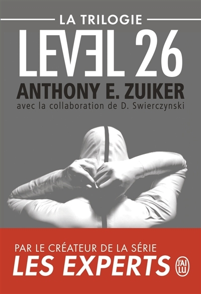 Trilogie Level 26 | Zuiker, Anthony E.