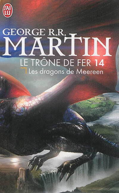Trone de fer T.14 - dragons de Meereen (Les) | Martin, George R.R.