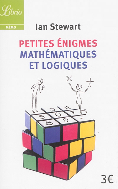 Petites énigmes mathématiques et logiques | Stewart, Ian