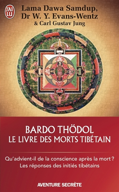 livre des morts tibétain ou Les expériences d'après la mort dan le plan du Bardo (Le) | Thödol, Bardo