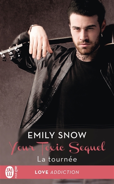 Your Toxic Sequel - Tournée (La) | Snow, Emily