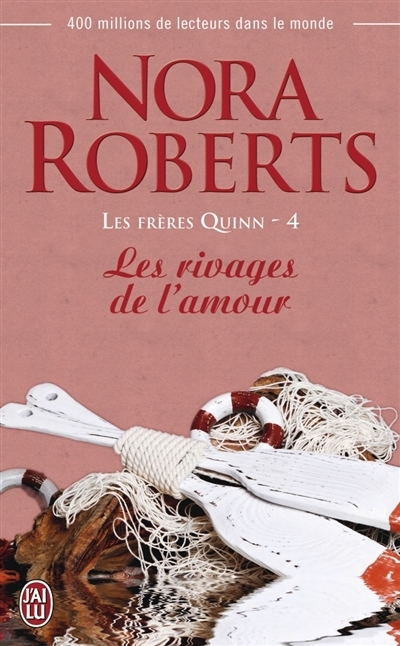 Frères Quinn (Les) T.04 - Rivages de l'amour (Les) | Roberts, Nora