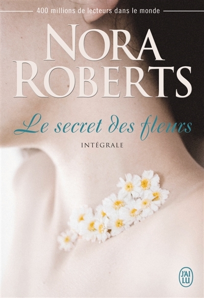 secret des fleurs (Le) | Roberts, Nora