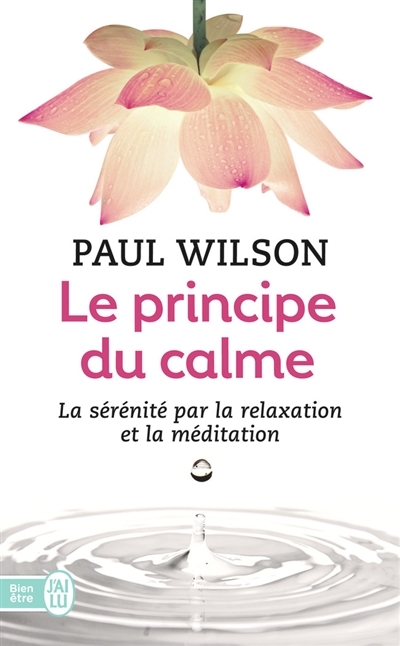principe du calme (Le) | Wilson, Paul