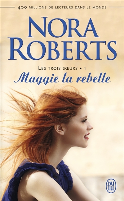 Maggie la rebelle N.E. | Roberts, Nora