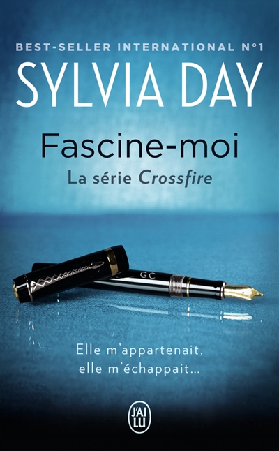 Crossfire T.04 - Fascine-moi | Day, Sylvia