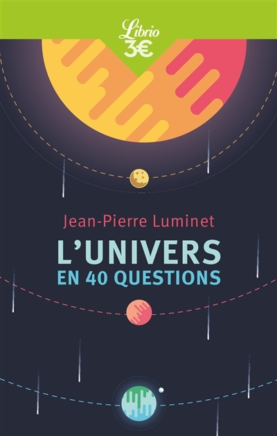 L'Univers en 40 questions | Luminet, Jean-Pierre