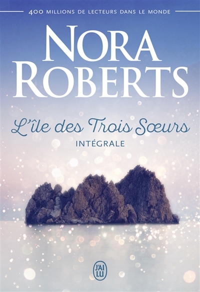Île des Trois Soeurs (L') - Intégrale | Roberts, Nora