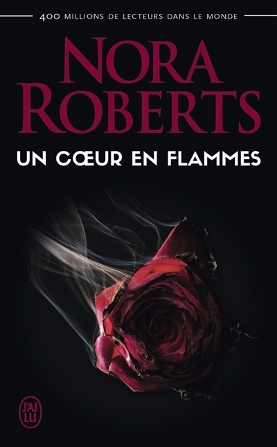 Un coeur en flammes | Roberts, Nora
