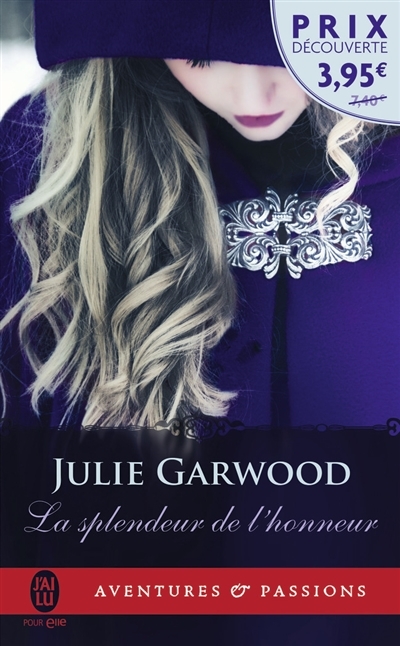 splendeur de l'honneur (La) | Garwood, Julie