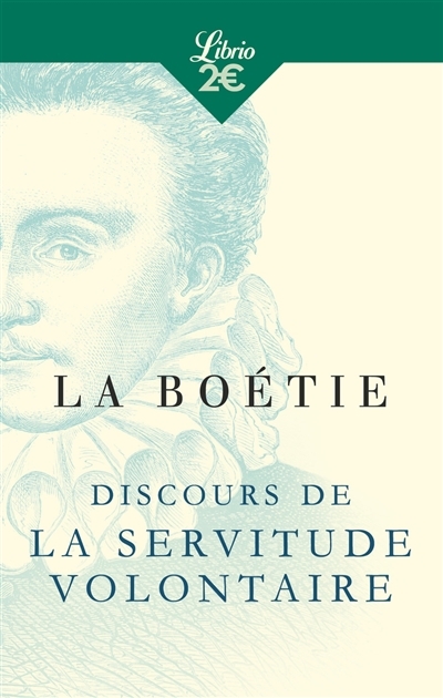 Discours de la servitude volontaire | Boétie, Étienne de La