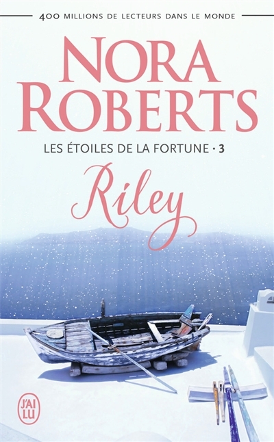 Les étoiles de la fortune T.03 - Riley | Roberts, Nora