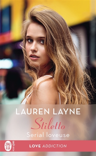 Stiletto - Serial loveuse | Layne, Lauren