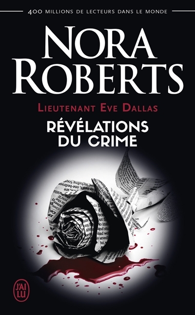 Lieutenant Eve Dallas T.45 - Révélations du crime | Roberts, Nora