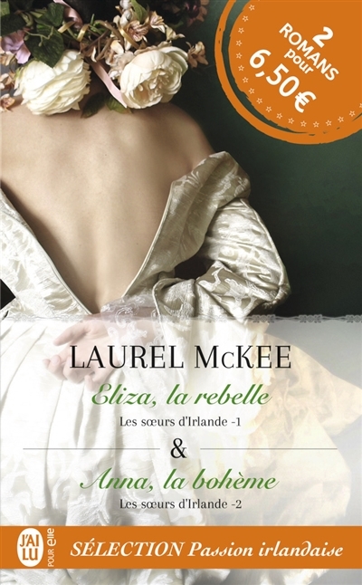 Soeurs d'Irlande (Les) T.01 - Éliza la Rebelle + T.02 - Anna la Bohème | McKee, Laurel