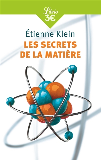 secrets de la matière (Les) | Klein, Etienne