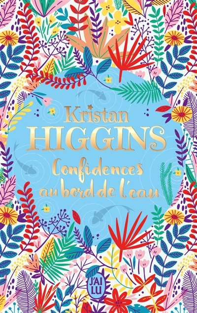 Confidences au Bord de l'Eau | Higgins, Kristan