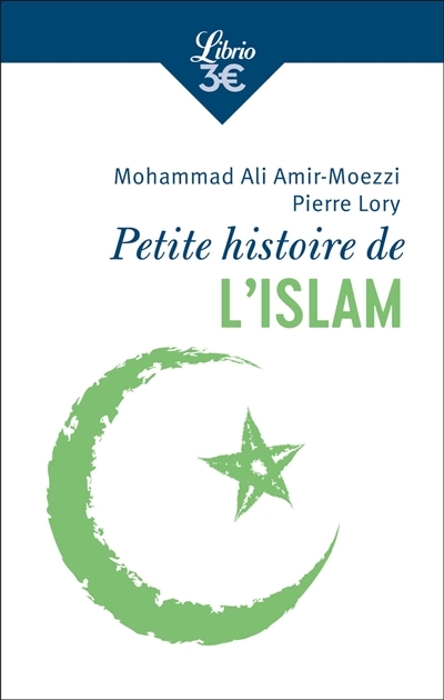 Petite histoire de l'islam | Amir Moezzi, Mohammad Ali