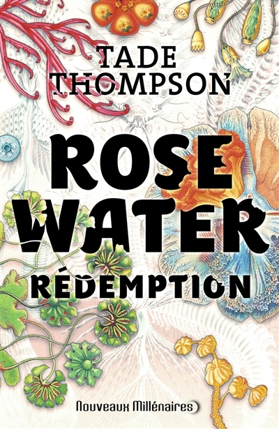 Rosewater T.03 - Rédemption | Thompson, Tade