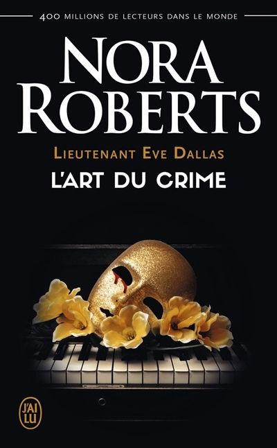 Lieutenant Eve Dallas T.25 - L'art du crime  | Roberts, Nora