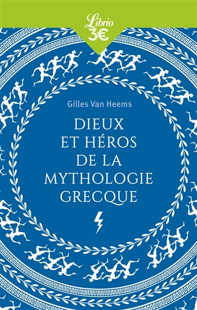 Dieux et héros de la mythologie grecque | Van Heems, Gilles