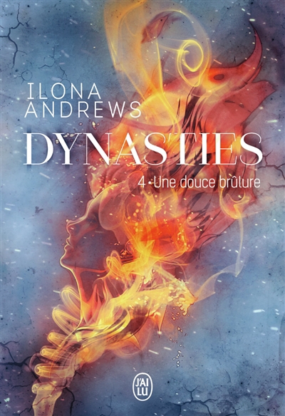 Dynasties T.04- Une douce brûlure | Andrews, Ilona
