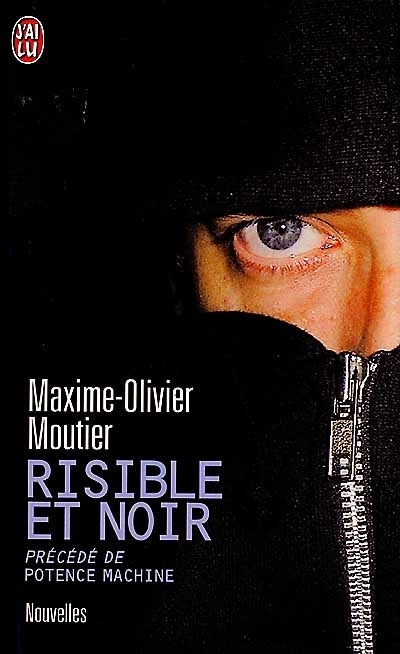 Risible et noir | Moutier, Maxime-Olivier