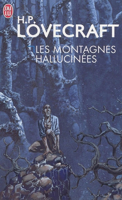 Les montagnes hallucinées  | Lovecraft, Howard Phillips