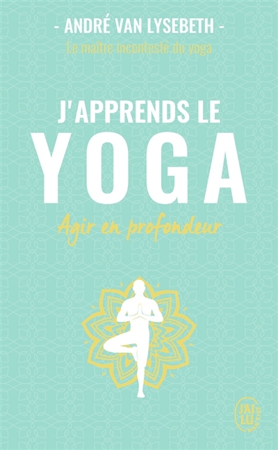 J'apprends le yoga | Van Lysebeth, André
