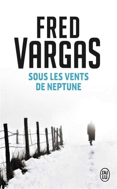 Sous les Vents de Neptune | Vargas, Fred