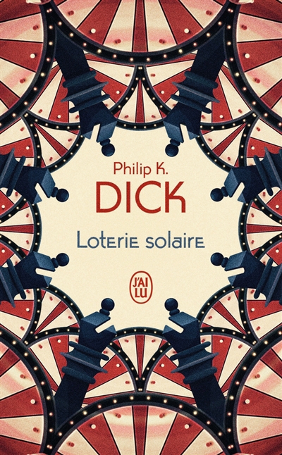 Loterie solaire | Dick, Philip K.