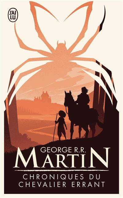 Chroniques du chevalier errant : trois histoires du trône de fer | Martin, George R.R.
