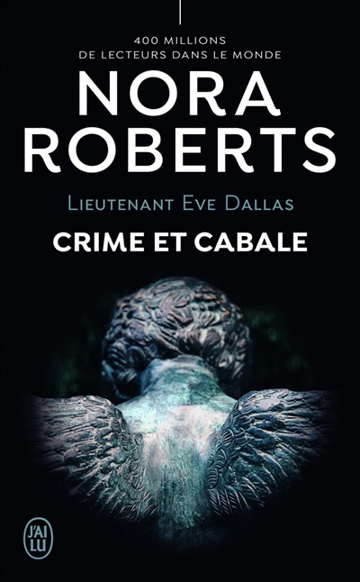 Lieutenant Eve Dallas T.52 - Crime et cabale | Roberts, Nora