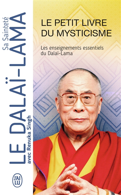 petit livre du mysticisme (Le) : les enseignements essentiels du dalaï-lama | Dalaï-lama