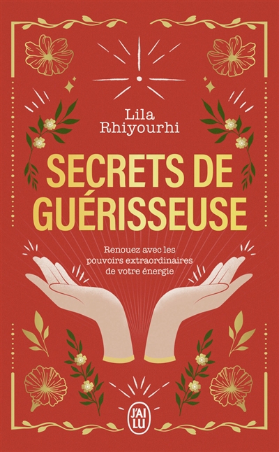 Secrets de guérisseuse | Rhiyourhi, Lila (Auteur) | Aubry, Séverine (Illustrateur)