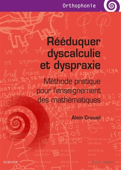 Rééduquer dyscalculie et dyspraxie | Crouail, Alain