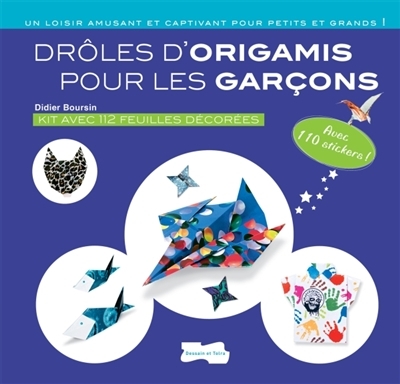 Drôles d'origamis pour les garçons | Boursin, Didier
