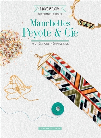 Manchettes peyote & cie | Le Roux, Stéphanie