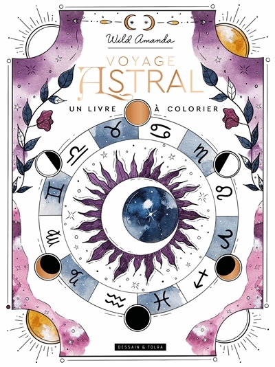 Voyage astral : un livre à colorier | Wild, Amanda