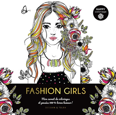 Fashion girls : mon carnet de coloriages et pensées 100 % bien-être ! | 