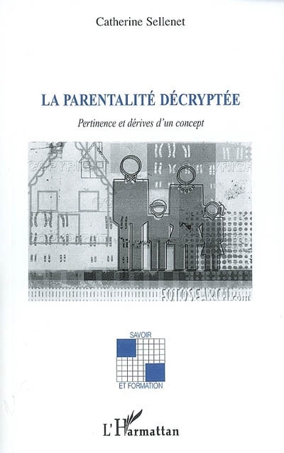 parentalité décryptée (La) | Sellenet, Catherine