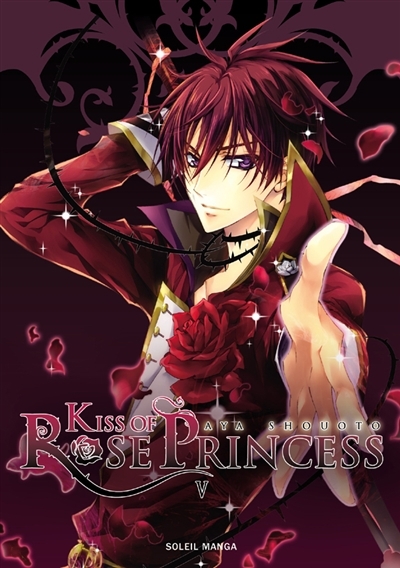 Kiss of Rose Princess T.05 | Shooto, Aya