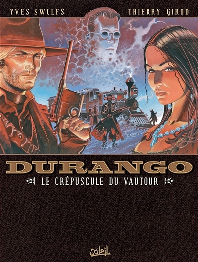 Durango T.16 - Le crépuscule du vautour  | Swolfs, Yves