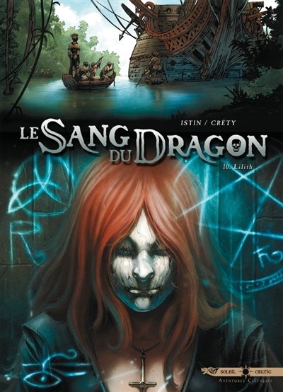 Le sang du dragon T.10 - Lilith | Istin, Jean-Luc