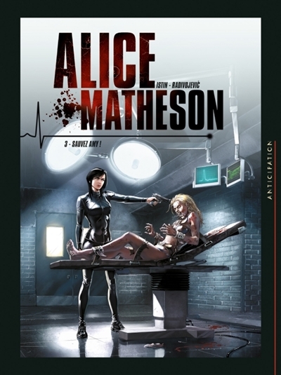 Alice Matheson T.03 - Sauvez Amy ! | Istin, Jean-Luc
