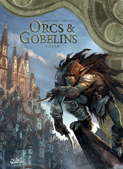 Orcs & gobelins T.04 - Sa'ar | Jarry, Nicolas