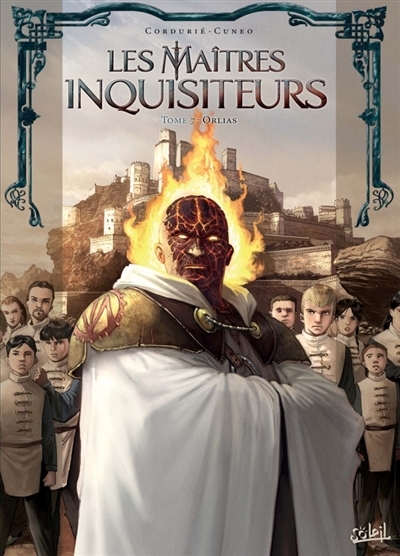 Les maîtres inquisiteurs T.07 - Orlias | Cordurié, Sylvain
