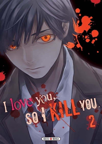 I love you so I kill you T.02 | Kaname, Majuro